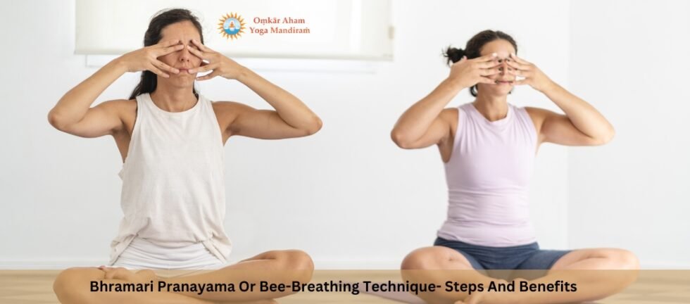 Bhramari Pranayama Or Bee-Breathing Technique- Steps And Benefits