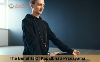 The Benefits Of Kapalbhati Pranayama