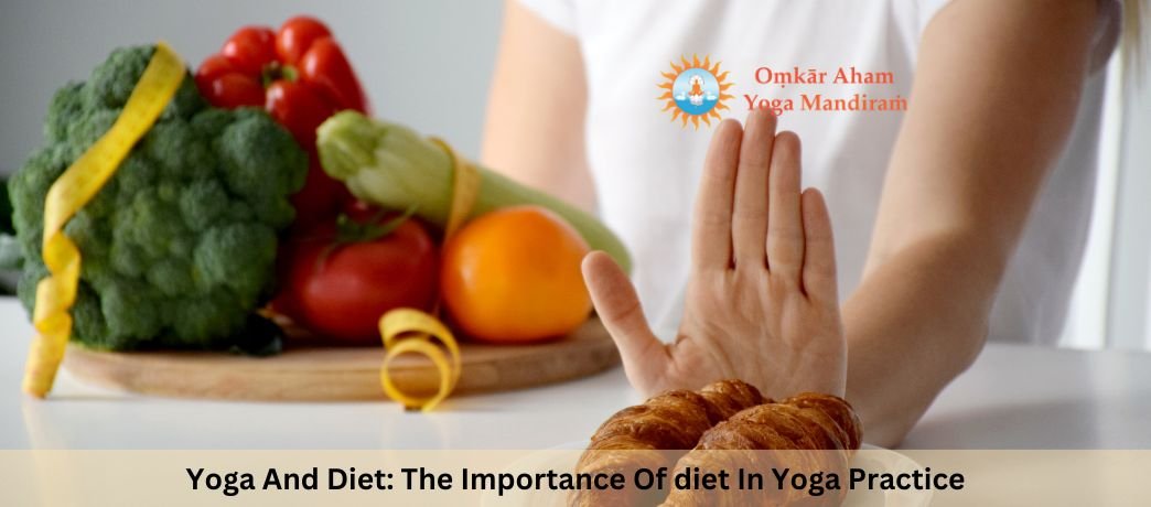 Yoga And Diet: The Importance Of diet In Yoga Practice